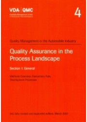 VDA 4 Section 1 Quality Assurance in the Process Landscape: General Methods Overview, Elementary Aids, Development Processes, 3rd Edition, Fully Revised and Expanded